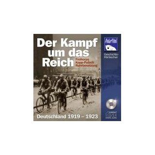 Der Kampf um das Reich Freikorps, Kapp Putsch, Ruhrbesetzung 