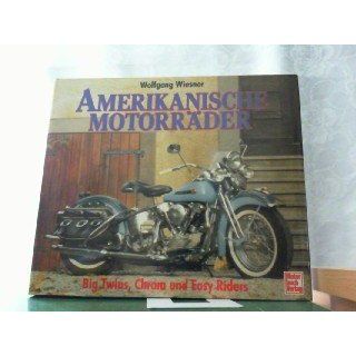 Amerikanische Motorräder Wolfgang Wiesner Bücher