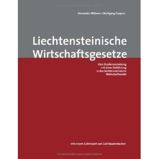 Liechtensteinische Wirtschaftsgesetze: Eine Studiensammlung mit einer