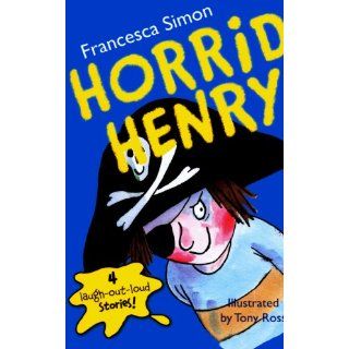 Horrid Henry von Tony Ross und Francesca Simon von San Val