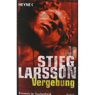 Vergebung Millennium Trilogie 3 Stieg Larsson, Wibke Kuhn
