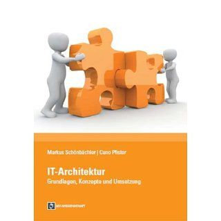 IT Architektur Grundlagen, Konzepte und Umsetzung eBook Markus