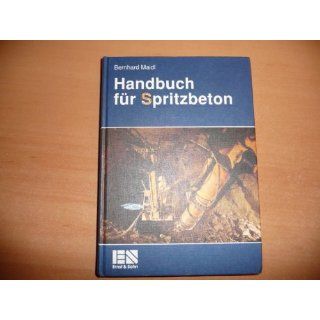 Handbuch für Spritzbeton Bernhard R. Maidl, Thomas Rolf