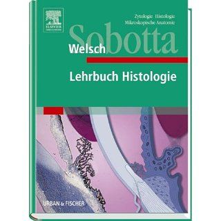 Lehrbuch Histologie. Zytologie, Histologie, Mikroskopische Anatomie