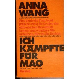 Ich kämpfte für Mao Anna Wang Bücher