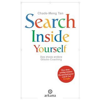 Search Inside Yourself Das etwas andere Glücks Coaching eBook Chade