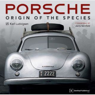 Porsche   Origin of the Species Foreword by Jerry Seinfeld 