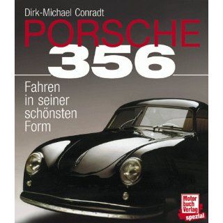 Porsche 356. Fahren in seiner schönsten Form Dirk Michael