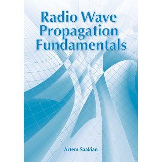 Radio Wave Propagation Fundamentals (Artech House Remote Sensing