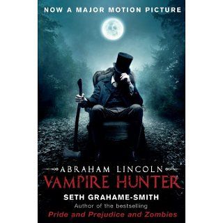 Abraham Lincoln Vampire Hunter eBook Seth Grahame Smith 