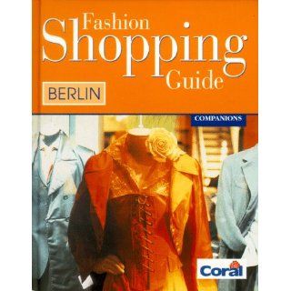 Fashion Shopping Guide, Berlin Sophie. Bauer Bücher