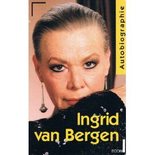 Ingrid van Bergen. Autobiographie. Ingrid van Bergen