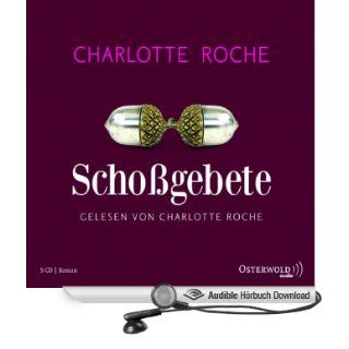 Schoßgebete (Hörbuch ) Charlotte Roche Bücher