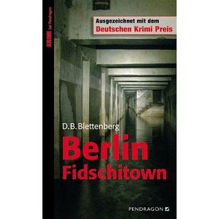 Berlin Fidschitown eBook D B Blettenberg Kindle Shop