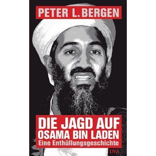 Die Jagd auf Osama Bin Laden Eine Enthüllungsgeschichte eBook Peter