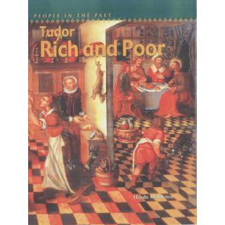 Tudor Rich and Poor (People in the Past) Haydn Middleton