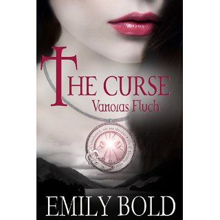 The Curse   Vanoras Fluch (The Curse, Band 1) eBook Emily Bold
