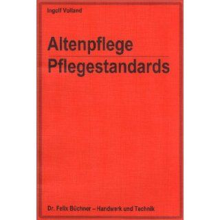 Altenpflege Pflegestandards Ingolf Volland Bücher