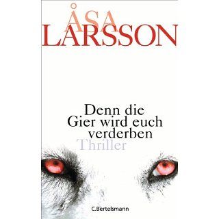 Denn die Gier wird euch verderben Thriller eBook Åsa Larsson