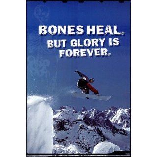 Snowboard Bones heal but Glory is forever / Poster Küche