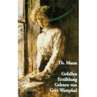 Gefallen. Cassette. Erzählung: Gert Westphal, Thomas Mann