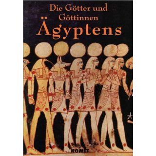 Die Götter und Göttinnen Ägyptens Aude Gros de Beler