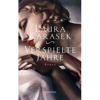 Verspielte Jahre Roman eBook Laura Karasek Kindle Shop