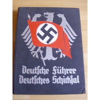 Deutsche Führer   Deutsches Schicksal  Das Buch der Künder und