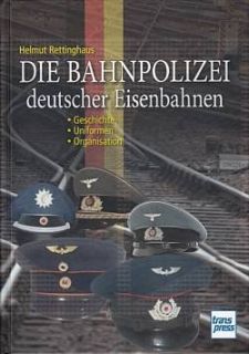 Rettinghaus Die Bahnpolizei deutscher Eisenbahnen  Geschichte