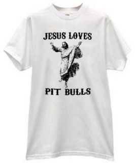 JESUS LOVES PIT BULLS SPIRITUAL DOG LOVER T SHIRT