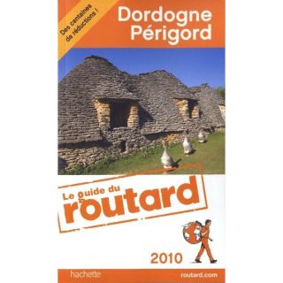 Dordogne ; Périgord (édition 2010)   Achat / Vente livre Collectif