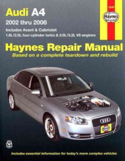 Haynes Repair Manual Audi A4, 2002 2008: Models Covered: Audi A4 Sedan
