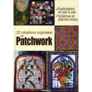 22 créations originales au patchwork   Achat / Vente livre Collectif