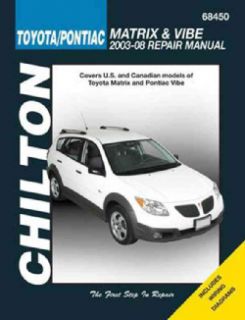 Toyota Matrix & Pontiac Vibe, 2003 2008 Repair Manual (Paperback