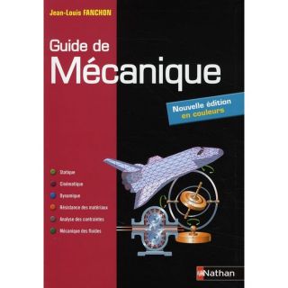 SCOLAIRE   ETUDIANT Guide de mécanique ; BTS/DUT/licence/classes pr