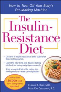 The Insulin Resistance Diet How to Turn Off Your Bodys Fat making