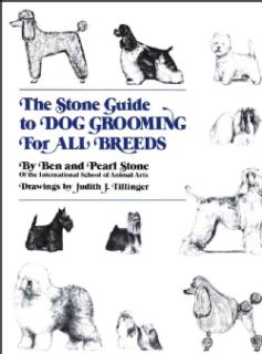 The Stone Guide to Dog Grooming for All Breeds (Hardcover) Today $28