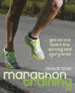 Marathon Training Get to the Start Line Strong and Injury Free