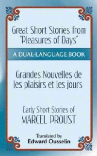 Great Short Stories from Pleasures of Days/ Les Plaisirs Et Les