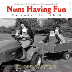 Nuns Having Fun 2013 Calendar