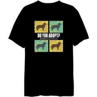Do You Adopt ? Bernese Mountain Dog Mens T shirt: Clothing