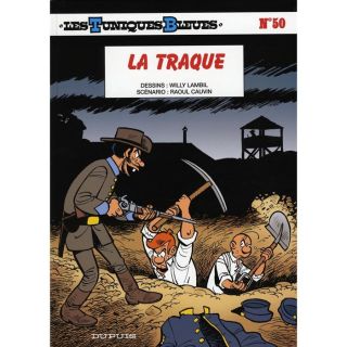 LES TUNIQUES BLEUES T.50 ; LA TRAQUE   Achat / Vente BD pas cher