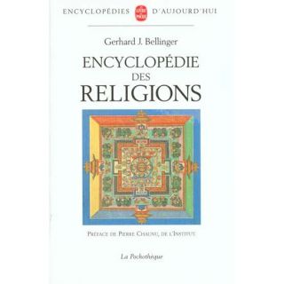 Encyclopedie des religions   Achat / Vente livre Gerhard J Bellinger