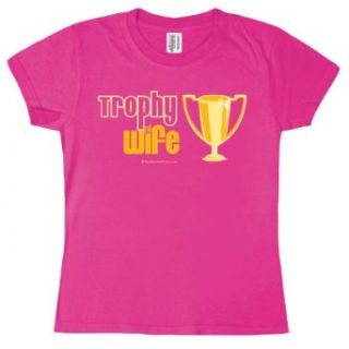 Trophy Wife Juniors T Shirt Clothing