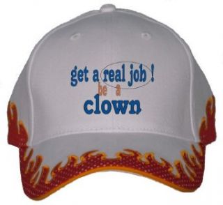 get a real job! be a clown Orange Flame Hat / Baseball Cap