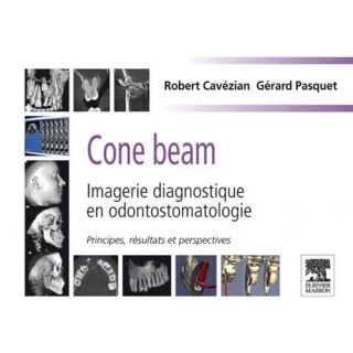 SCIENCES   MEDECINE Cone beam  imagerie diagnostique en odontostom