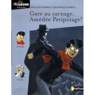Gare au carnage, Amédée Petipotage    Achat / Vente livre Jean