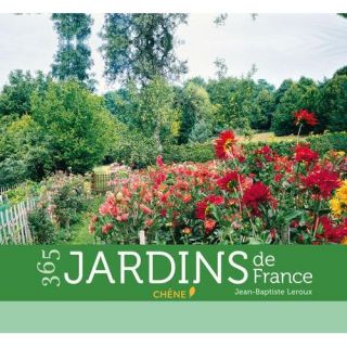 Calendrier perpétuel 365 jardins de France   Achat / Vente livre