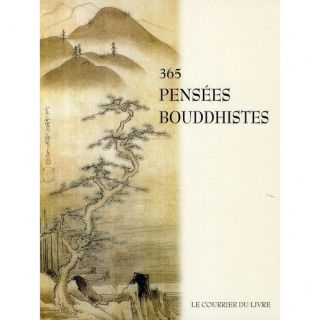 365 pensees bouddhistes   Achat / Vente livre Collectif pas cher