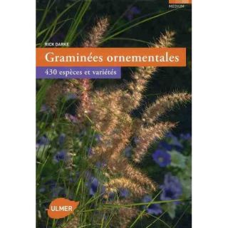 Graminées ornementales ; 430 espèces et variétés   Achat / Vente